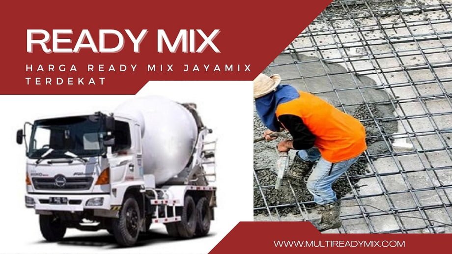 Harga Ready Mix Jayamix Terdekat Harga Ready Mix Jayamix Terdekat