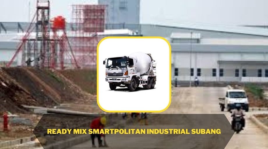 Harga Ready Mix Smartpolitan Industrial Subang Harga Ready Mix Smartpolitan Industrial Subang